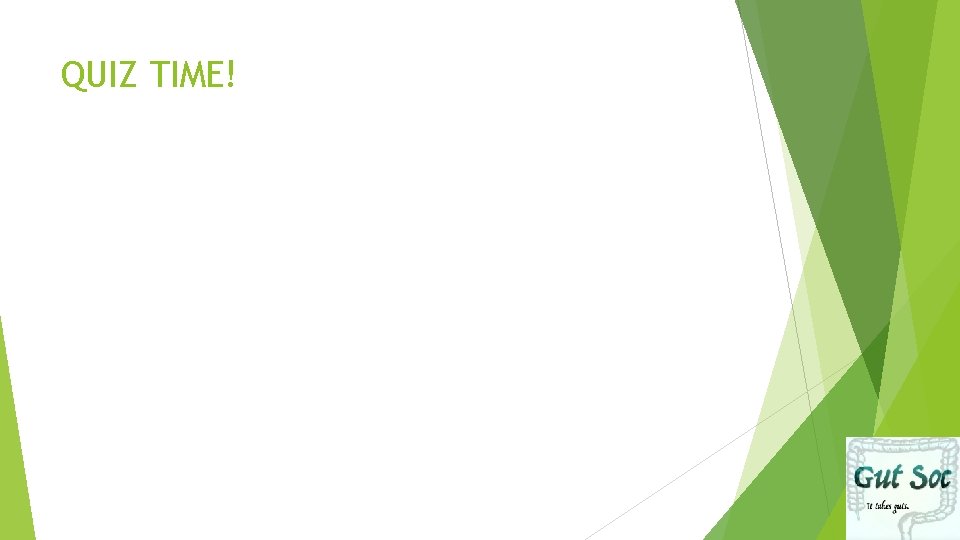 QUIZ TIME! 