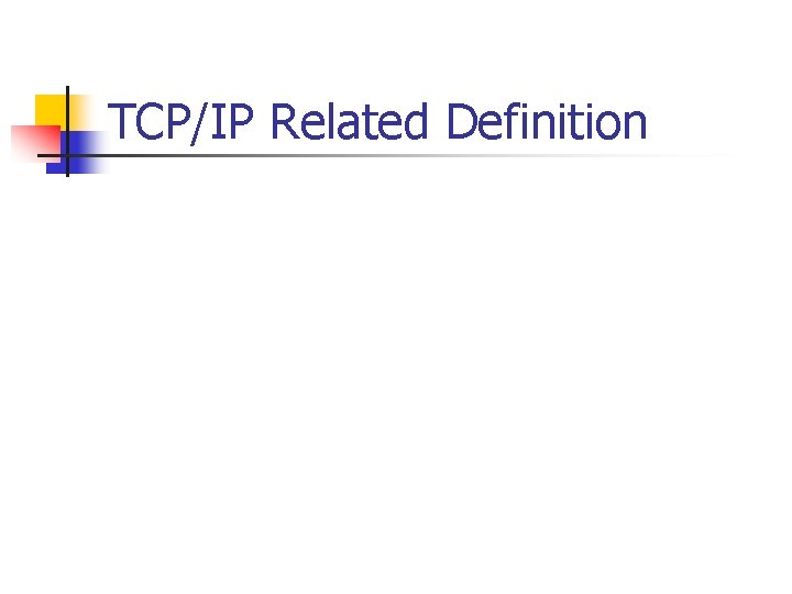 TCP/IP Related Definition 