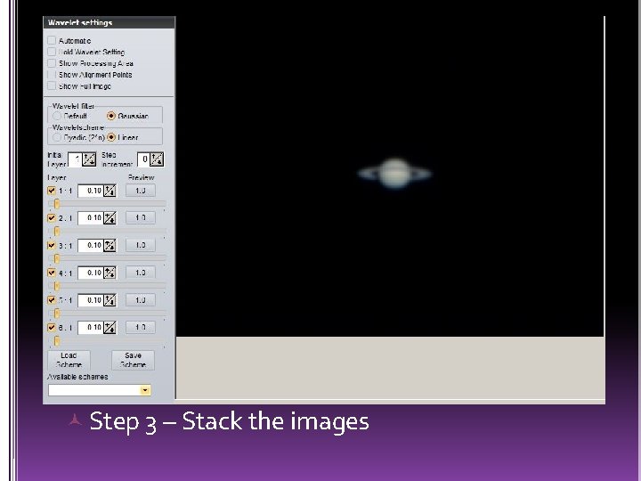  Step 3 – Stack the images 