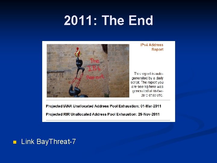 2011: The End n Link Bay. Threat-7 