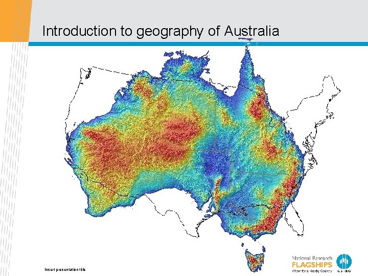 Introduction to geography of Australia Insert presentation title 