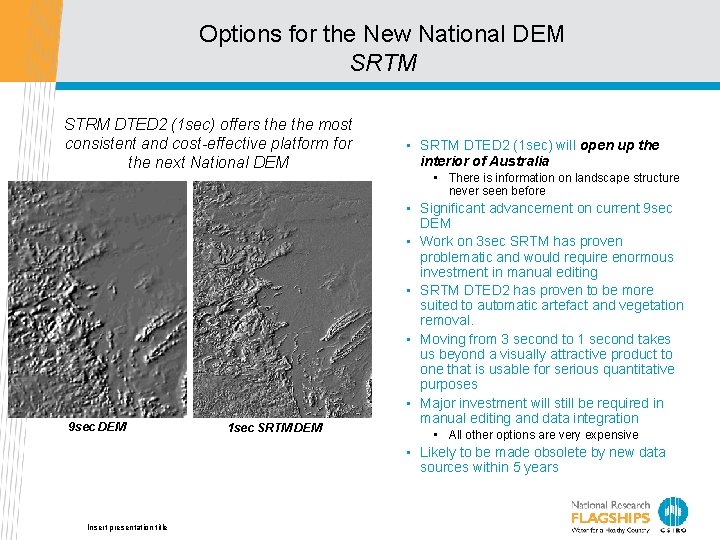 Options for the New National DEM SRTM STRM DTED 2 (1 sec) offers the