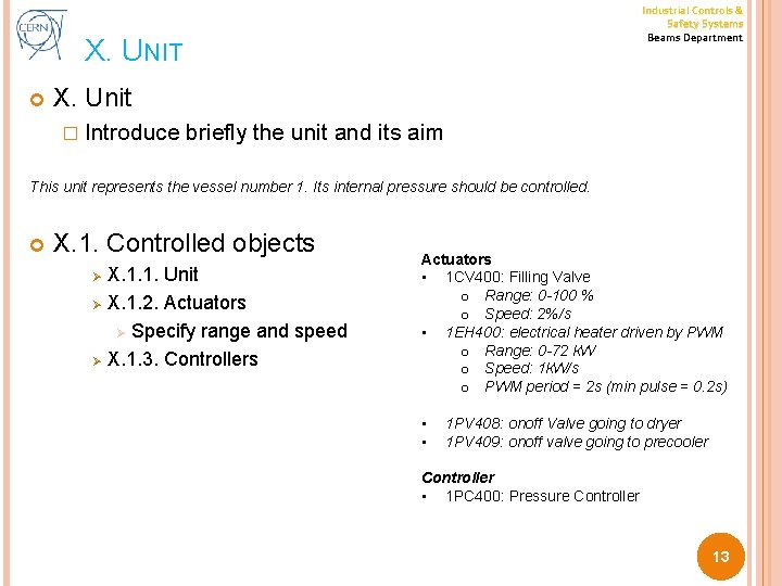 Industrial Controls & Safety Systems Beams Department X. UNIT X. Unit � Introduce briefly