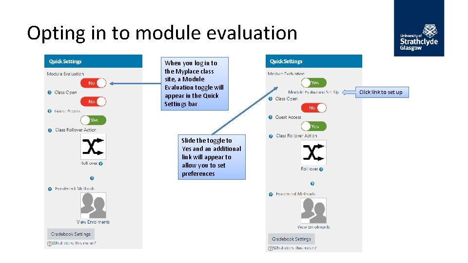 Opting in to module evaluation When you log in to the Myplace class site, Opting in to module evaluation When you log in to the Myplace class site,