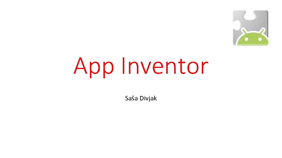 App Inventor Saša Divjak 