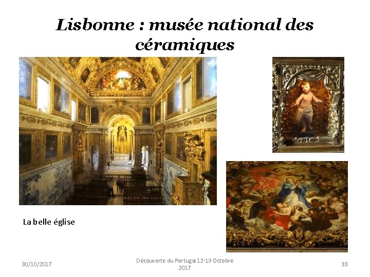 Lisbonne : musée national des céramiques La belle église 30/10/2017 Découverte du Portugal 12