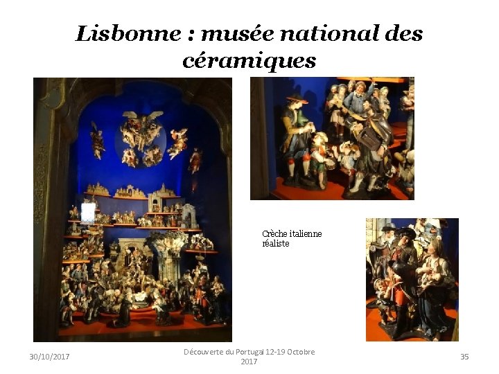 Lisbonne : musée national des céramiques Crèche italienne réaliste 30/10/2017 Découverte du Portugal 12