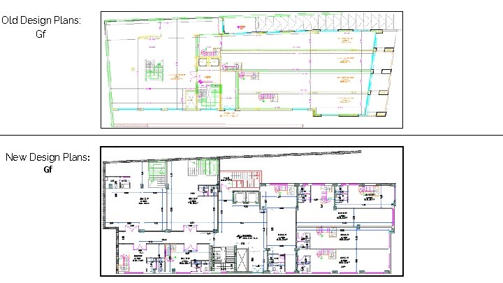 Old Design Plans: Gf New Design Plans: Gf 