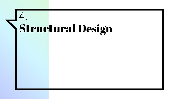 4. Structural Design 