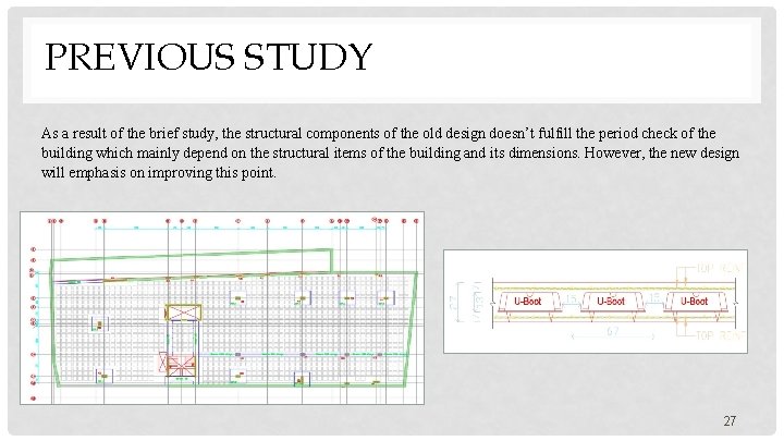 PREVIOUS STUDY As a result of the brief study, the structural components of the