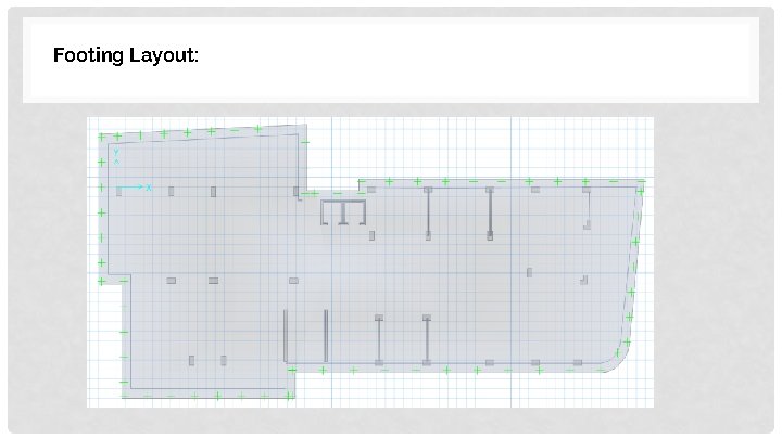 Footing Layout: 