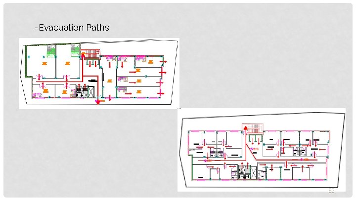 -Evacuation Paths 83 
