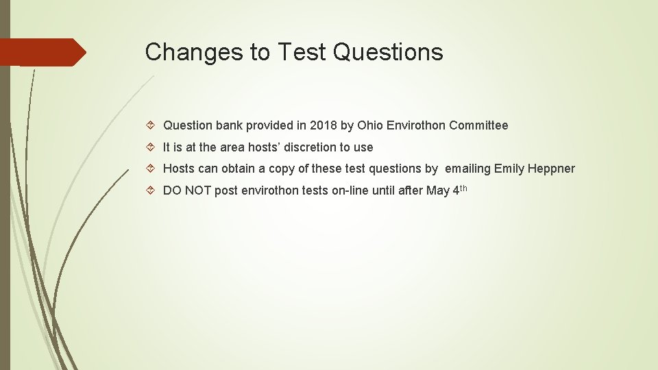 Changes to Test Questions Question bank provided in 2018 by Ohio Envirothon Committee It