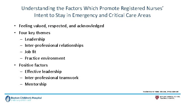 Understanding the Factors Which Promote Registered Nurses’ Intent to Stay in Emergency and Critical