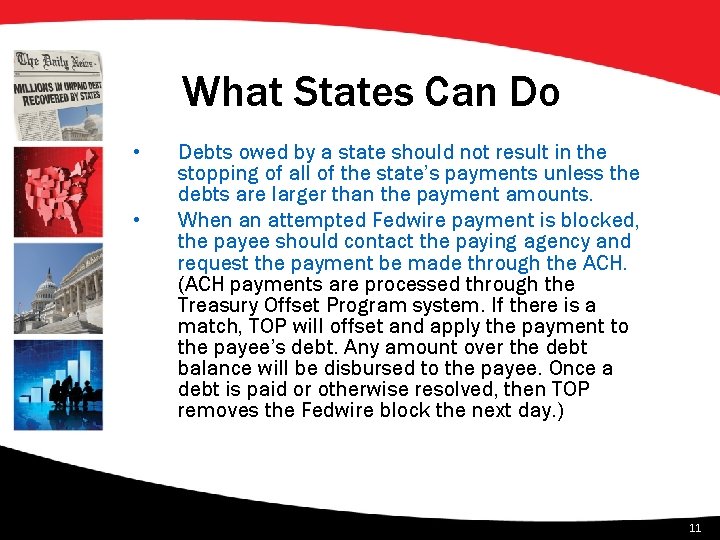What States Can Do • • Debts owed by a state should not result
