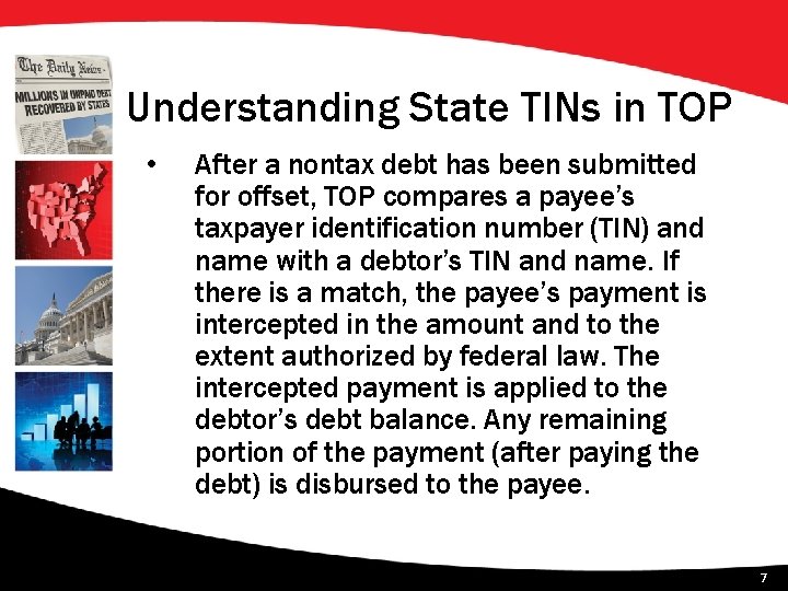 Understanding State TINs in TOP • After a nontax debt has been submitted for