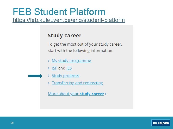 FEB Student Platform https: //feb. kuleuven. be/eng/student-platform 36 