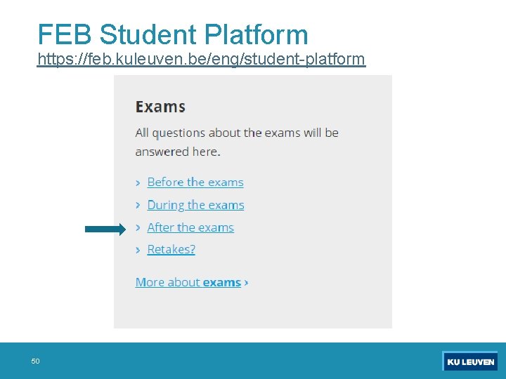 FEB Student Platform https: //feb. kuleuven. be/eng/student-platform 50 