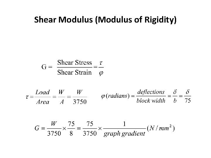 Shear Modulus (Modulus of Rigidity) 