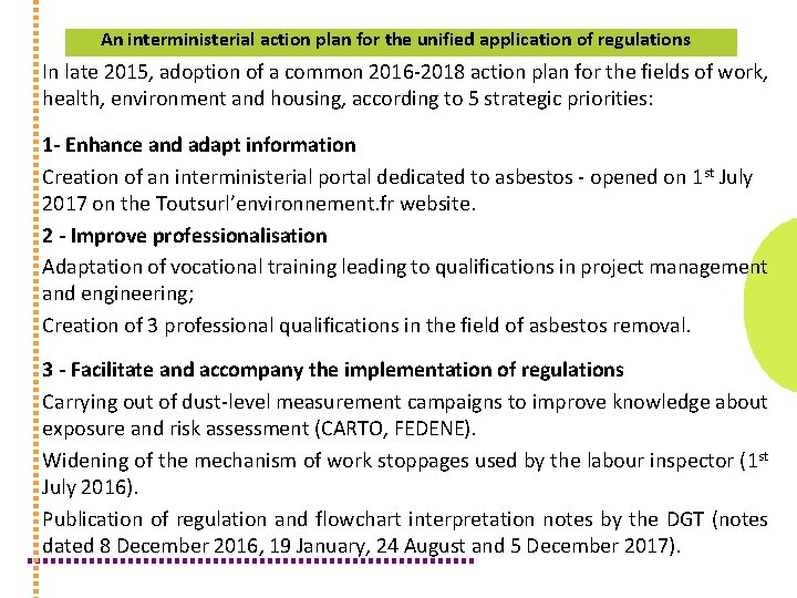 An interministerial action plan for the unified application of regulations In late 2015, adoption