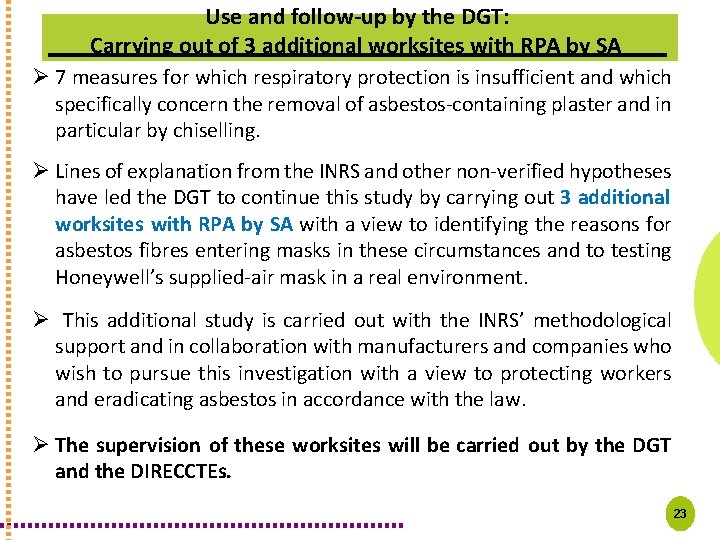 Use and follow-up by the DGT: Carrying out of 3 additional worksites with RPA