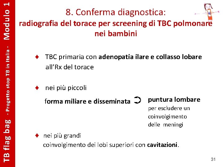 Modulo 1 - Progetto stop TB in Italia - TB flag bag 8. Conferma