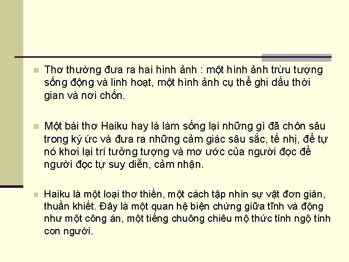 n Thơ thường đưa ra hai hình ảnh : một hình ảnh trừu tượng