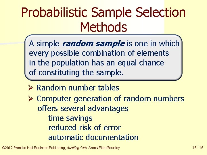 Probabilistic Sample Selection Methods A simple random sample is one in which every possible