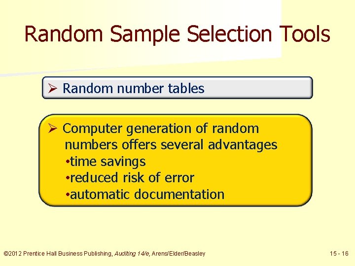 Random Sample Selection Tools Ø Random number tables Ø Computer generation of random numbers