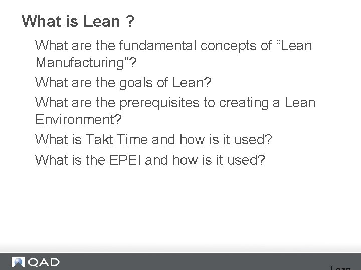 What is Lean ? What are the fundamental concepts of “Lean Manufacturing”? What are