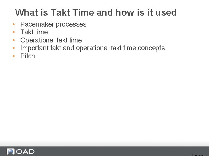 What is Takt Time and how is it used • • • Pacemaker processes