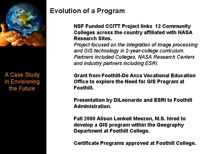 Evolution of a Program NSF Funded CCITT Project links 12 Community Colleges across the