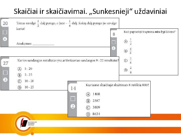 Skaičiai ir skaičiavimai. „Sunkesnieji“ uždaviniai 