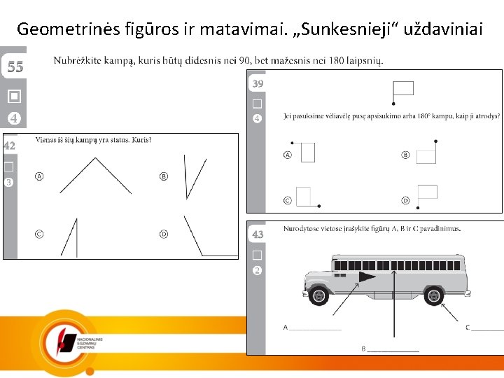 Geometrinės figūros ir matavimai. „Sunkesnieji“ uždaviniai 