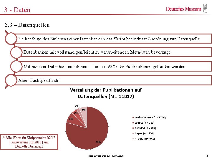 3 - Daten 3. 3 – Datenquellen Reihenfolge des Einlesens einer Datenbank in das