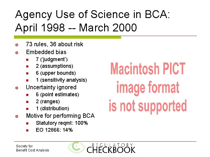 Agency Use of Science in BCA: April 1998 -- March 2000 73 rules, 36