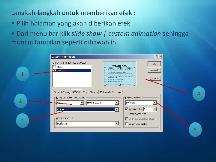 Langkah-langkah untuk memberikan efek : • Pilih halaman yang akan diberikan efek • Dari