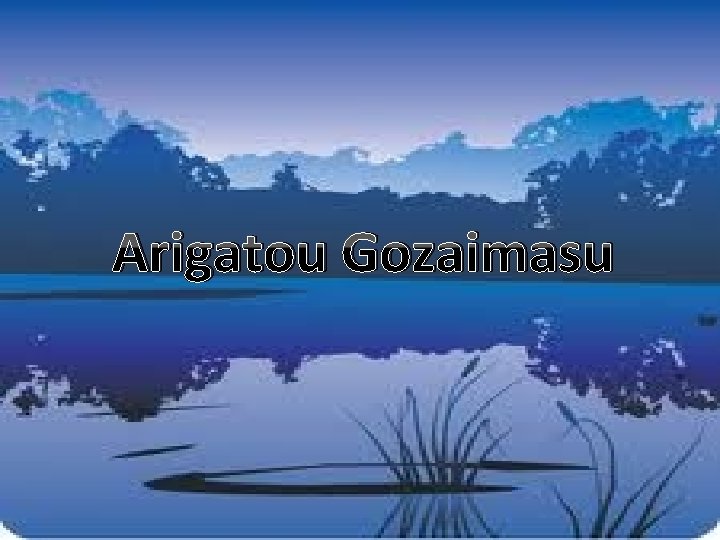 Arigatou Gozaimasu 
