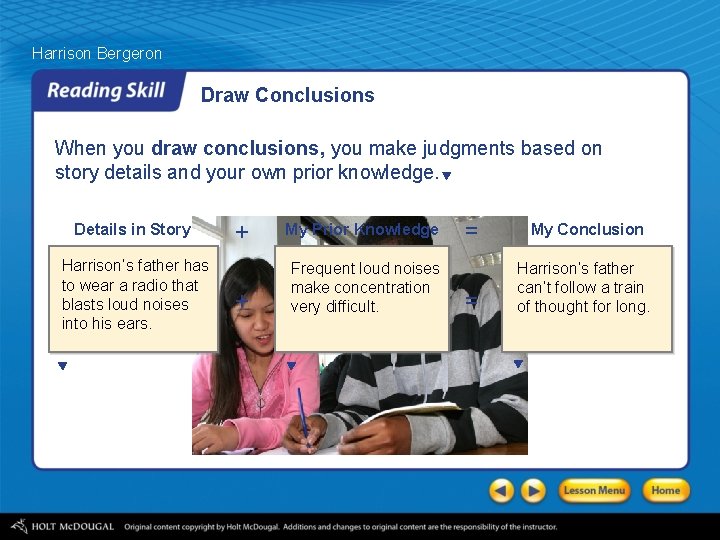 Harrison Bergeron Draw Conclusions When you draw conclusions, you make judgments based on story