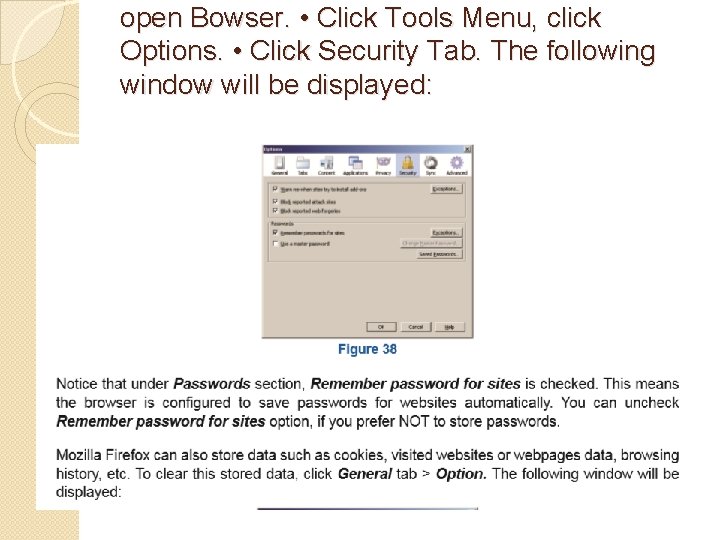 open Bowser. • Click Tools Menu, click Options. • Click Security Tab. The following