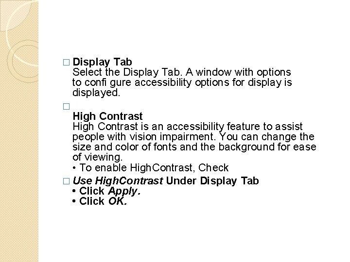 � Display Tab Select the Display Tab. A window with options to confi gure
