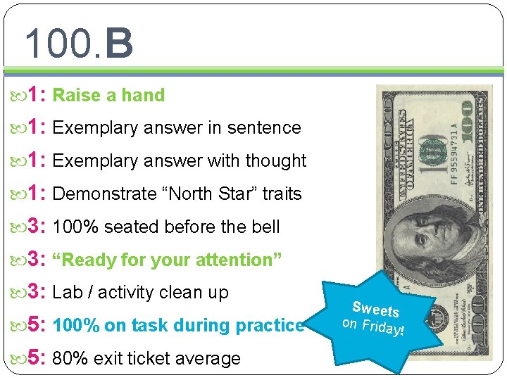 100. B 1: Raise a hand 1: Exemplary answer in sentence 1: Exemplary answer