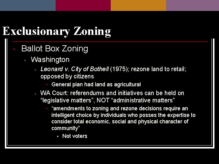 Exclusionary Zoning • Ballot Box Zoning • Washington • Leonard v. City of Bothell