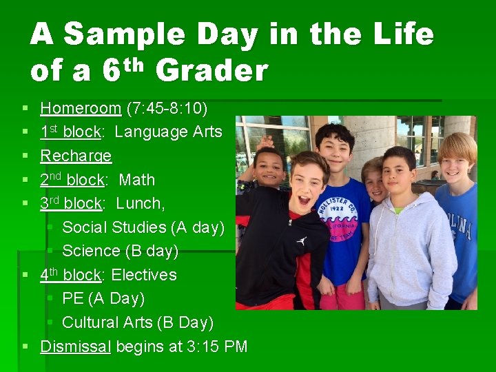 A Sample Day in the Life th of a 6 Grader § § §