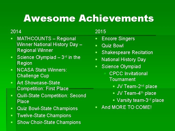 Awesome Achievements 2014 § MATHCOUNTS – Regional Winner National History Day – Regional Winner