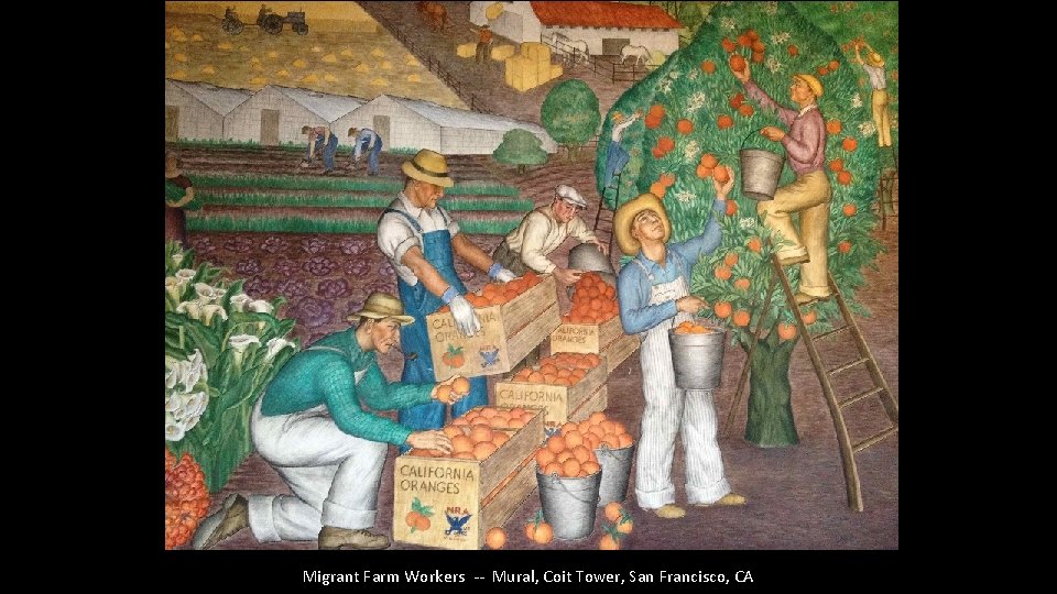 Migrant Farm Workers -- Mural, Coit Tower, San Francisco, CA 