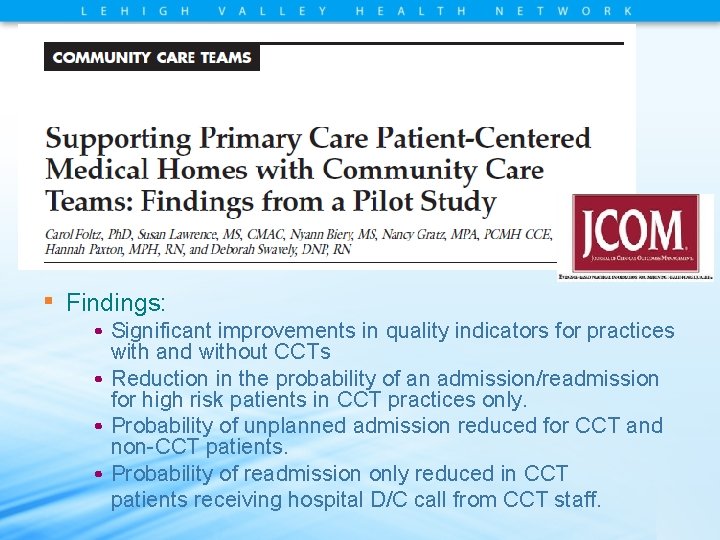 gtgg ▪ Findings: • Significant improvements in quality indicators for practices with and without