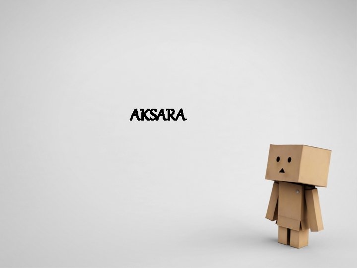AKSARA 