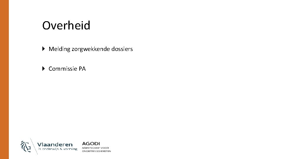 Overheid Melding zorgwekkende dossiers Commissie PA 