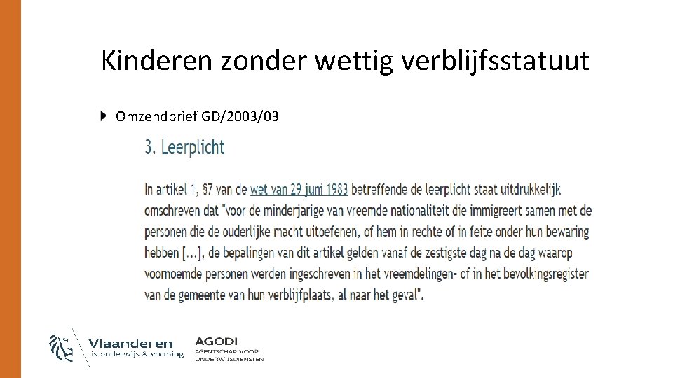 Kinderen zonder wettig verblijfsstatuut Omzendbrief GD/2003/03 